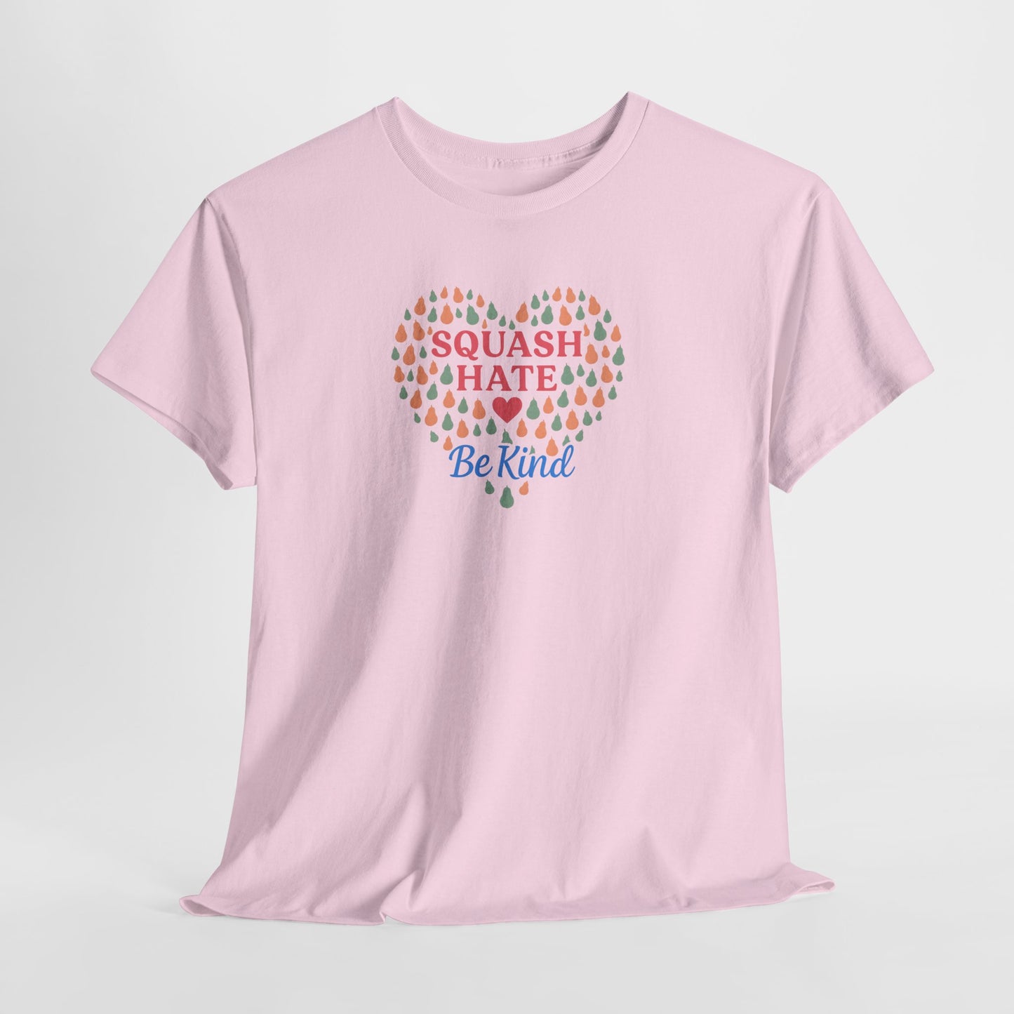 Squash Hate Be Kind T-Shirt – Casa de Common Sense® | Unisex Heavy Cotton Tee, Positive Message Shirt, Everyday Wear