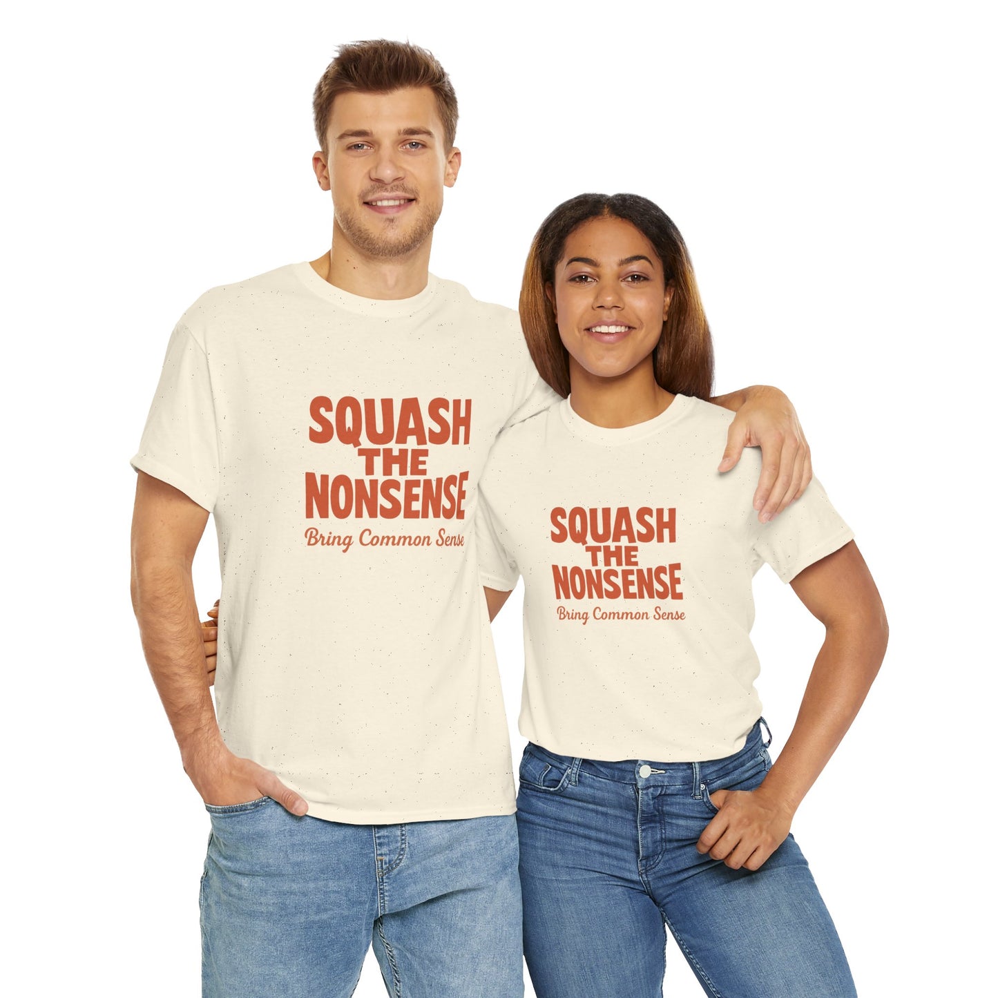 Squash the Nonsense T-Shirt – Bring Common Sense Graphic Tee, Unisex Political Statement Shirt, Everyday Comfort Wear