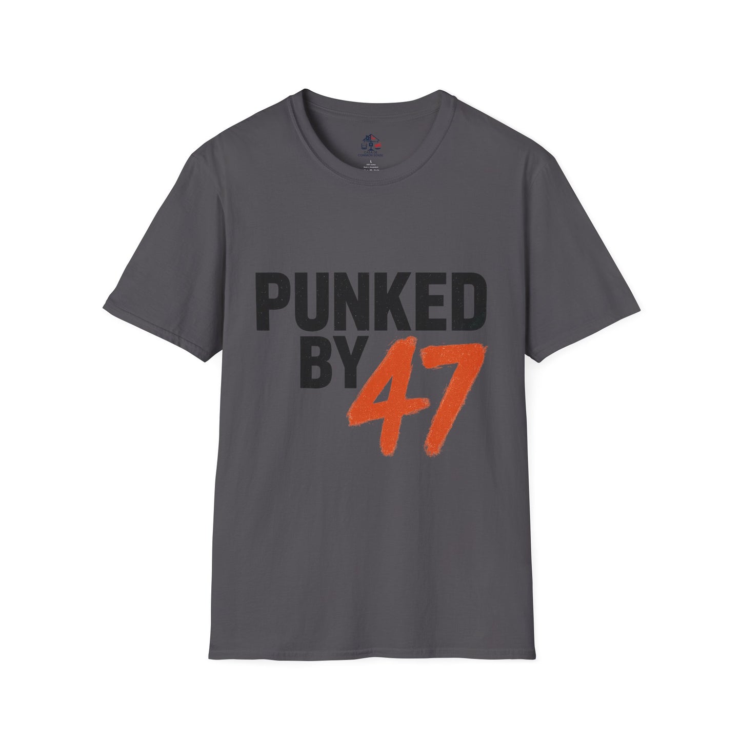 PUNKED BY 47 – Unisex Political Graphic Tee | Casa de Common Sense