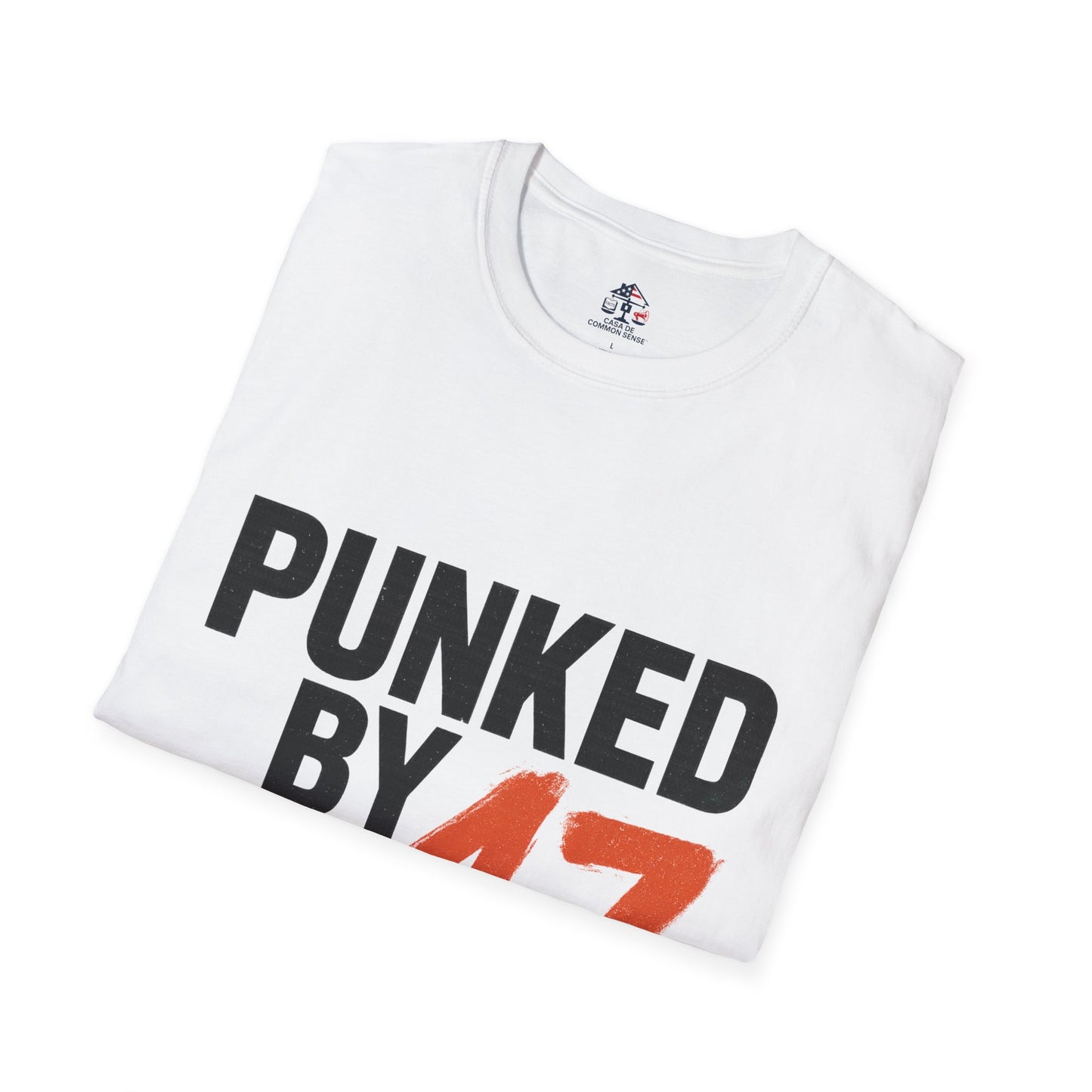 PUNKED BY 47 – Unisex Political Graphic Tee | Casa de Common Sense