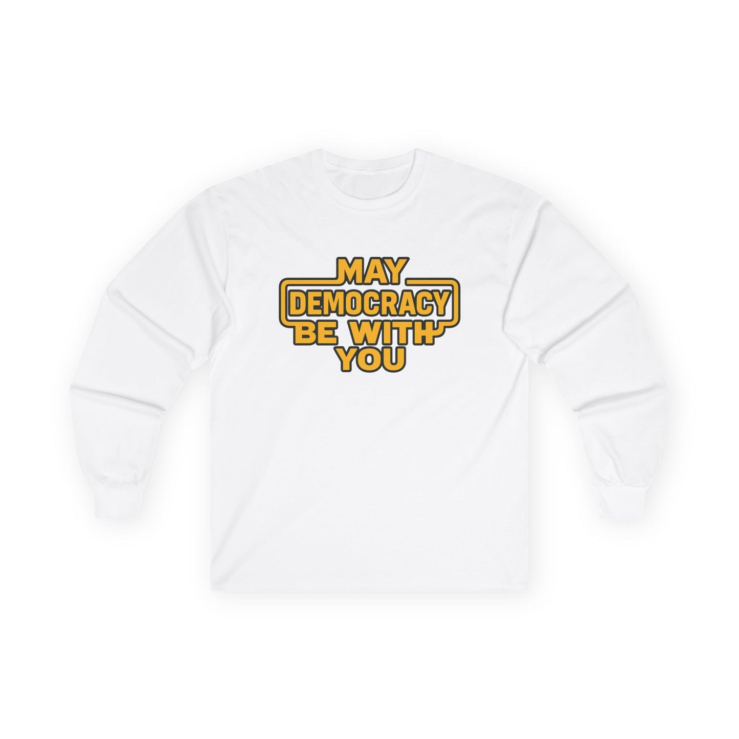Democracy Long Sleeve Tee, Unisex Cotton Shirt, Political Statement Top, Gift for Activists, Casual Wear, Social Justice Apparel