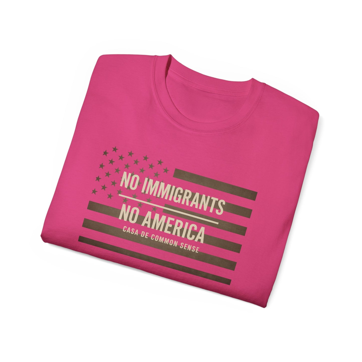 No Immigrants, No America T Shirt -Unisex Political Statement Tee, Casual Activist Shirt, Everyday Comfort for Men & Women