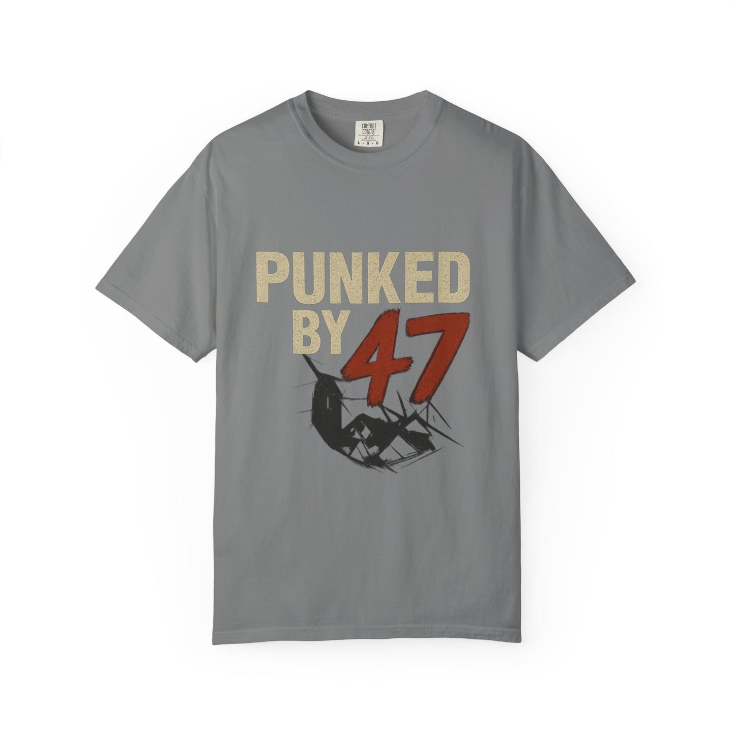 Punked by 47 Graphic T-Shirt, Unisex Punk-Inspired Tee, Casual Everyday Shirt, Retro Statement Top, Music & Political Satire Gift