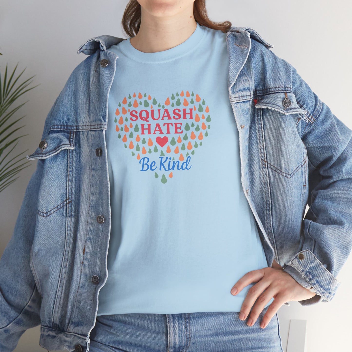 Squash Hate Be Kind T-Shirt – Casa de Common Sense® | Unisex Heavy Cotton Tee, Positive Message Shirt, Everyday Wear