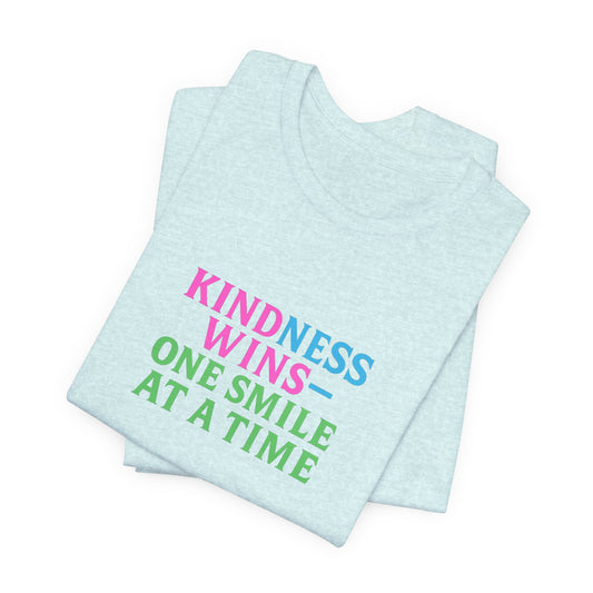 Kindness Wins Tee - "Kindness Wins One Smile at a Time" Colorful Inspirational T-Shirt