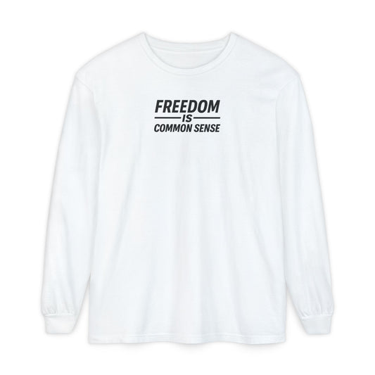 Freedom is Common Sense Sweatshirt | Unisex Sporty Crewneck, Political Statement Pullover, Casual Activism Apparel
