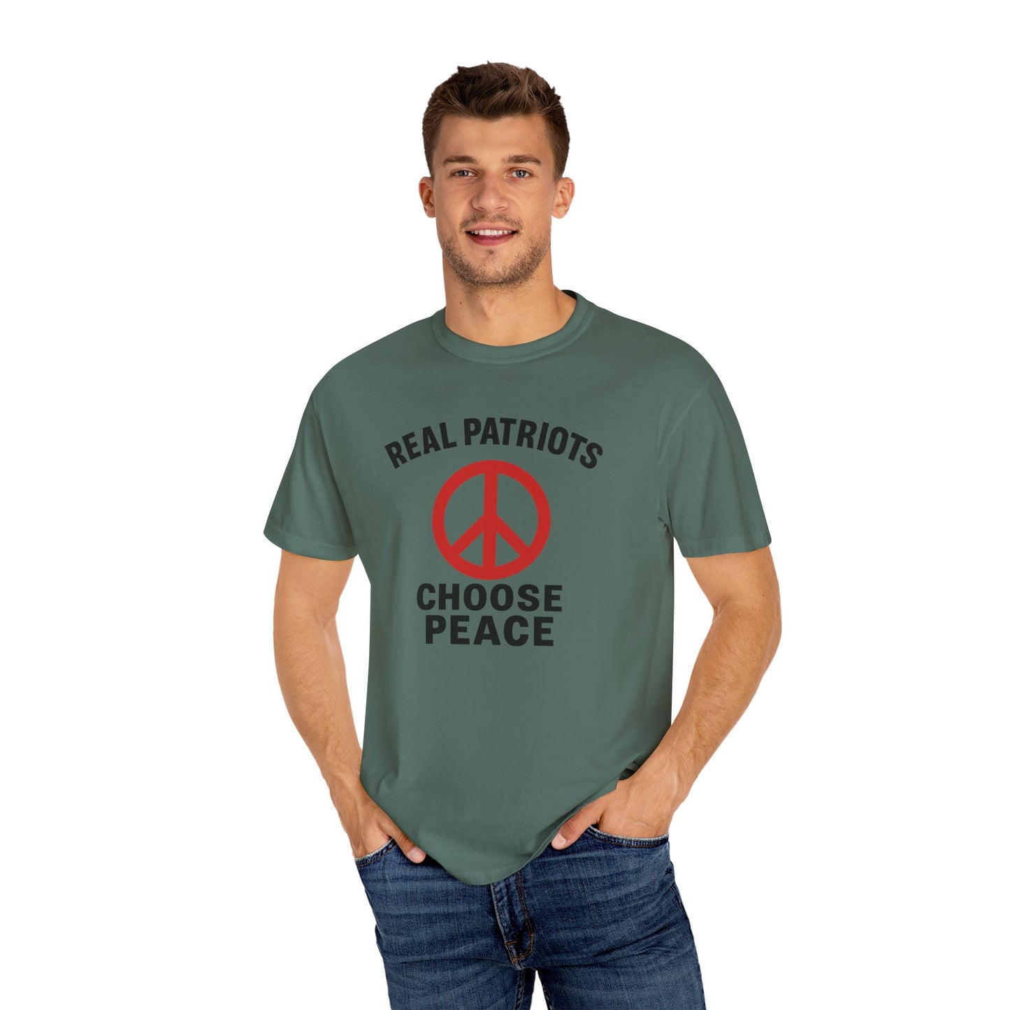 Real Patriots Choose Peace T-Shirt – Unisex Graphic Tee, Activist Shirt, Casual Everyday Wear, Comfortable Cotton Top