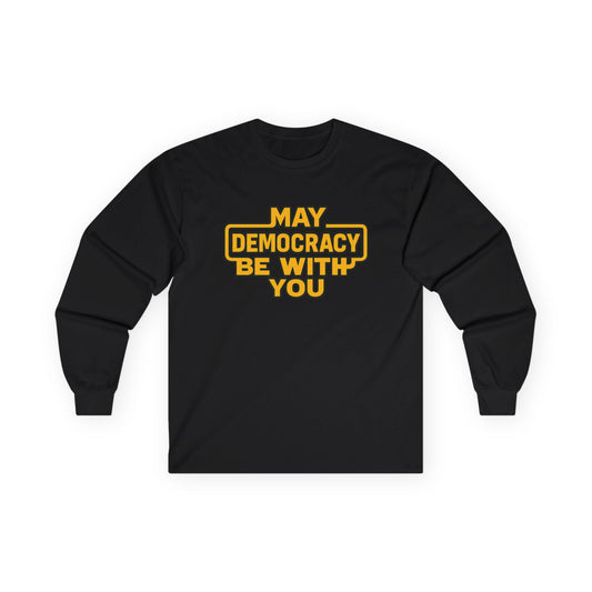 Democracy Long Sleeve Tee, Unisex Cotton Shirt, Political Statement Top, Gift for Activists, Casual Wear, Social Justice Apparel