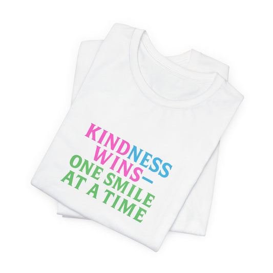 Kindness Wins Tee - "Kindness Wins One Smile at a Time" Colorful Inspirational T-Shirt