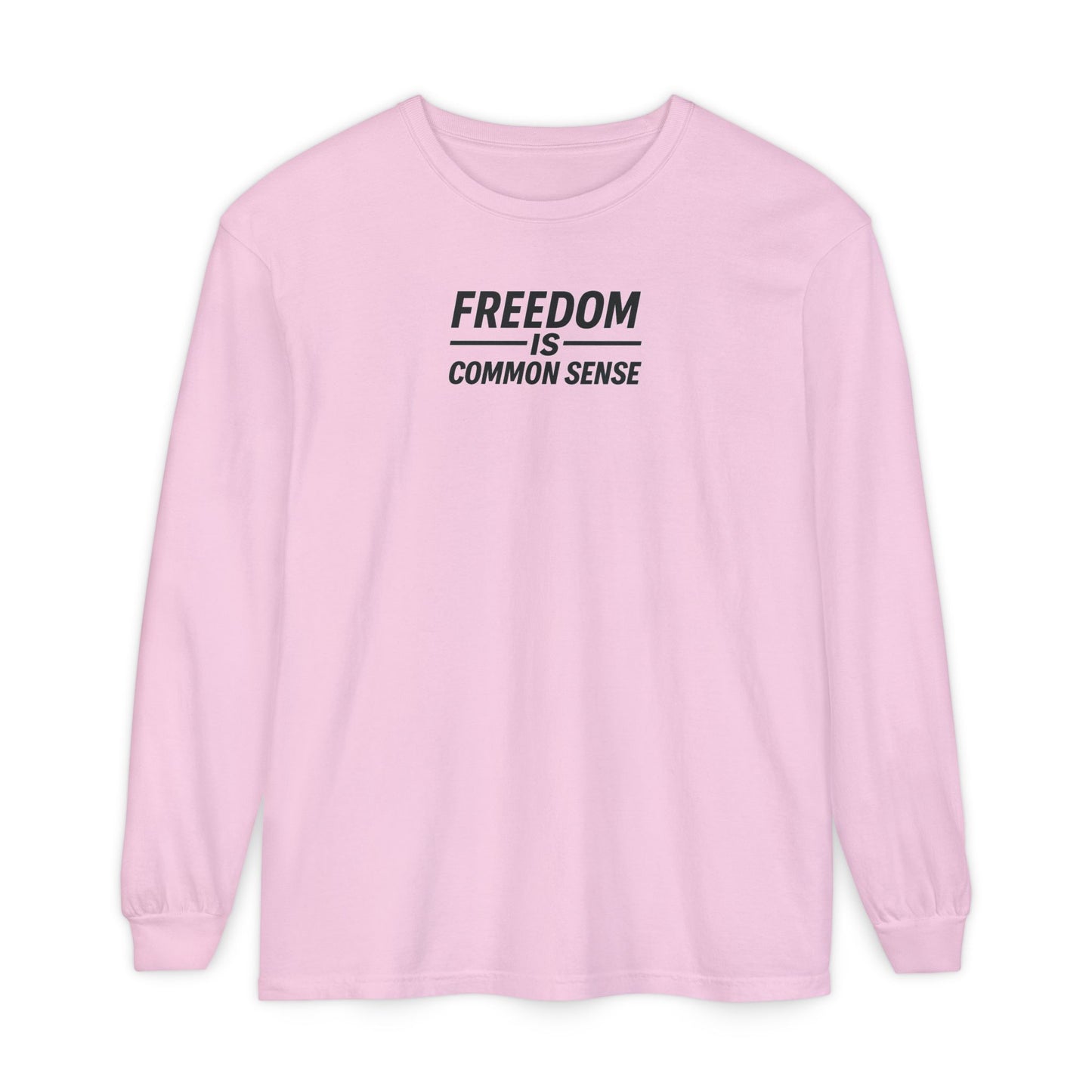 Freedom is Common Sense Sweatshirt | Unisex Sporty Crewneck, Political Statement Pullover, Casual Activism Apparel